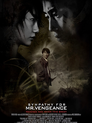 Sympathy for Mr. Vengeance (2002) Sympathy for Mr. Vengeance (2002)